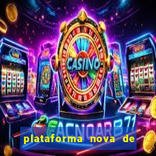 plataforma nova de jogos de aposta